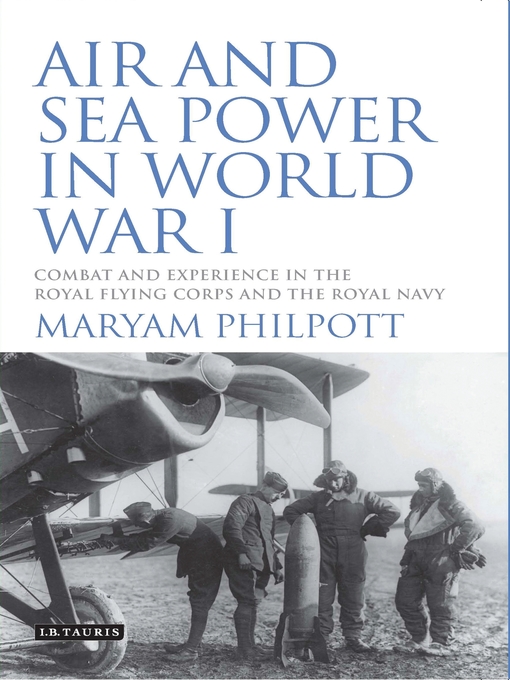 Title details for Air and Sea Power in World War I by Maryam Philpott - Available